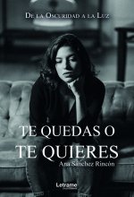 Te quedas o te quieres