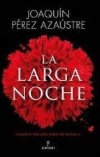 LARGA NOCHE,LA PREMIO JAEN DE NOVELA 2022