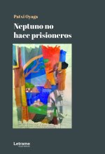 Neptuno no hace prisioneros