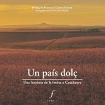 UN PAIS DOLC