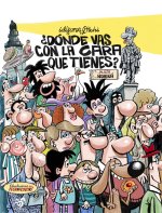 ¿Dónde vas con la cara que tienes?