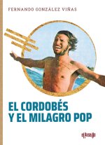 EL CORDOBES Y EL MILAGRO POP