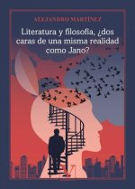 LITERATURA Y FILOSOFIA DOS CARAS DE UNA MISMA REALIDAD COMO