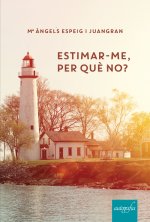 Estimar-me, per què no?
