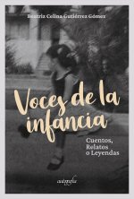 VOCES DE LA INFANCIA ? Cuentos, Relatos o Leyendas