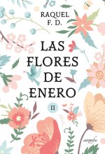 Las flores de enero - Parte II