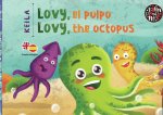 Lovy, el pulpo / Lovy, the octopus