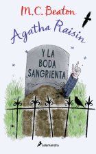 AGATHA RAISIN Y LA BODA SANGRIENTA AGATHA RAISIN 5