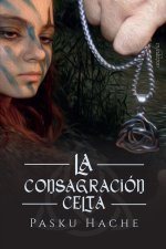 La Consagración Celta