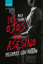 Los ojos del asesino, palabras que matan