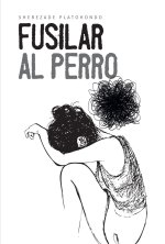 Fusilar al perro