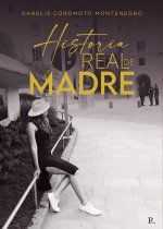 Historia real de una madre