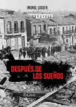 DESPUES DE LOS SUEÑOS