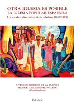 OTRA IGLESIA ES POSIBLE LA IGLESIA POPULAR ESPAÑOLA