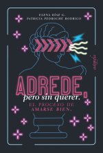 Adrede, pero sin querer