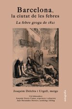 Barcelona, la ciutat de les febres