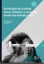 SOCIOLOGIA DE LA SALUD SALUD MALESTAR Y SOCIEDAD DESDE UNA