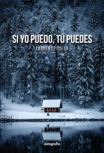 Si yo puedo, tú puedes