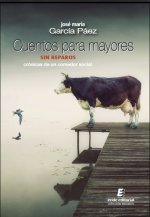 CUENTOS PARA MAYORES SIN REPAROS