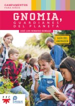 GNOMIA GUARDIANES DEL PLANETA GUIA DEL ANIMADOR