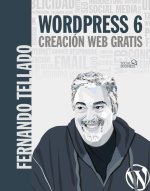 WORDPRESS 6 CREACION WEB GRATIS