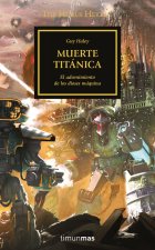 THE HORUS HERESY Nº 53/54 MUERTE TITANICA