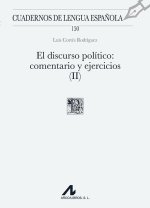 EL DISCURSO POLITICO (II): COMENTARIO Y EJERCICIOS