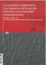 LA SOCIEDAD COLABORATIVA. LOS IMPACTOS DE LA ACCION COLECTIVA EN LA SOCIEDAD CIN