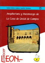 Arquitectura y mecenazgo de la casa de Grajal de Campos