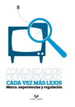 COMUNICACION DE PROXIMIDAD CADA VEZ MAS LEJOS. MARCO, EXPER