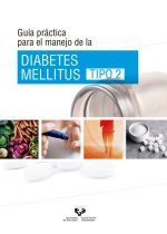 GUIA PRACTICA PARA EL MANEJO DE LA DIABETES MELLITUS TIPO 2