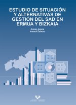 ESTUDIO DE SITUACION Y ALTERNATIVAS DE GESTION DEL SAD EN ER