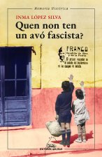 QUEN NON TEN UN AVO FASCISTA