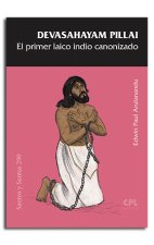 DEVASAHAYAM PILLAI EL PRIMER LAICO INDIO CANONIZADO