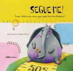 SEGUEME-ME! (UMA HISTORIA DE AMOR QUE NADA TEM DE ESTRANHO)