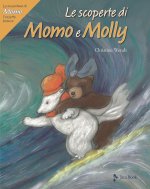 scoperte di Momo e Molly. Le avventure di Momo, l'orsetto bianco