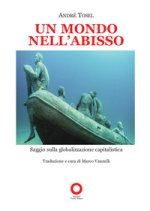mondo nell'abisso. Saggio sulla globalizzazione capitalistica