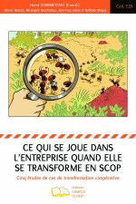 Ce qui se joue dans l'entreprise quand elle se transforme en scop