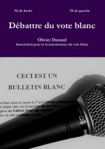 Débattre du vote blanc