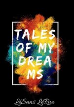 Tales of my Dreams