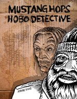 Mustang Hops Hobo Detective MoCCA 2008 Edition
