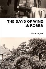 THE DAYS OF WINE & ROSES