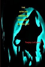The  African  American  Werewolf  Anthology