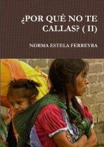 ?POR QUÉ NO TE CALLAS? ( II)