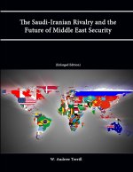 The Saudi-Iranian Rivalry and the Future of Middle East Security (Enlarged Edition)