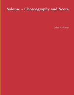 Salome - Choreography and Score