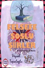 Felsefe Soslu Siirler