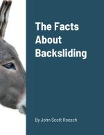 The Facts About Backsliding