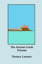 The Ancient Greek Trireme