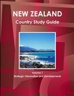 New Zealand Country Study Guide Volume 1 Strategic Information and Developments